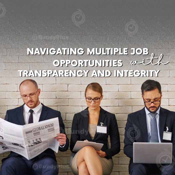 BundyPlus | Navigating Multiple Job Opportunities with Transparency and Integrity